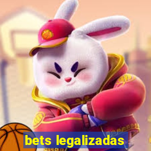 bets legalizadas